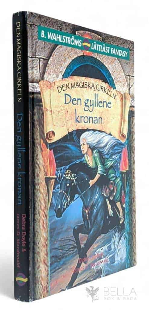 Debra Doyle ; James D Macdonald : Den gyllene kronan - Den magiska cirkeln - Bok 6