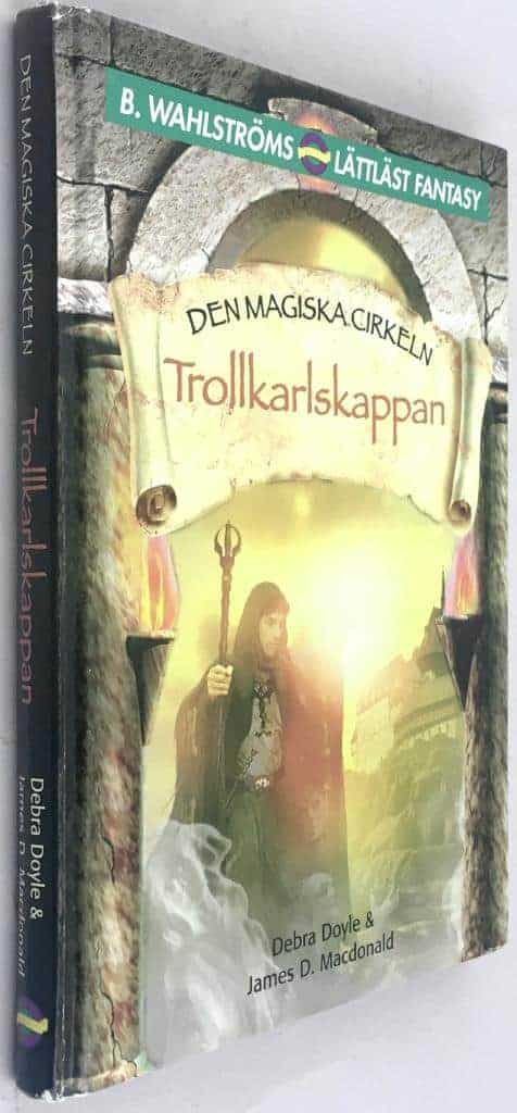Debra Doyle ; James D Mcdonald : Trollkarlskappan - Den magiska cirkeln