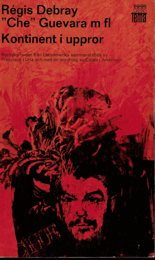 Debray, Régis ; Guevara, 'Che' : Kontinent i uppror