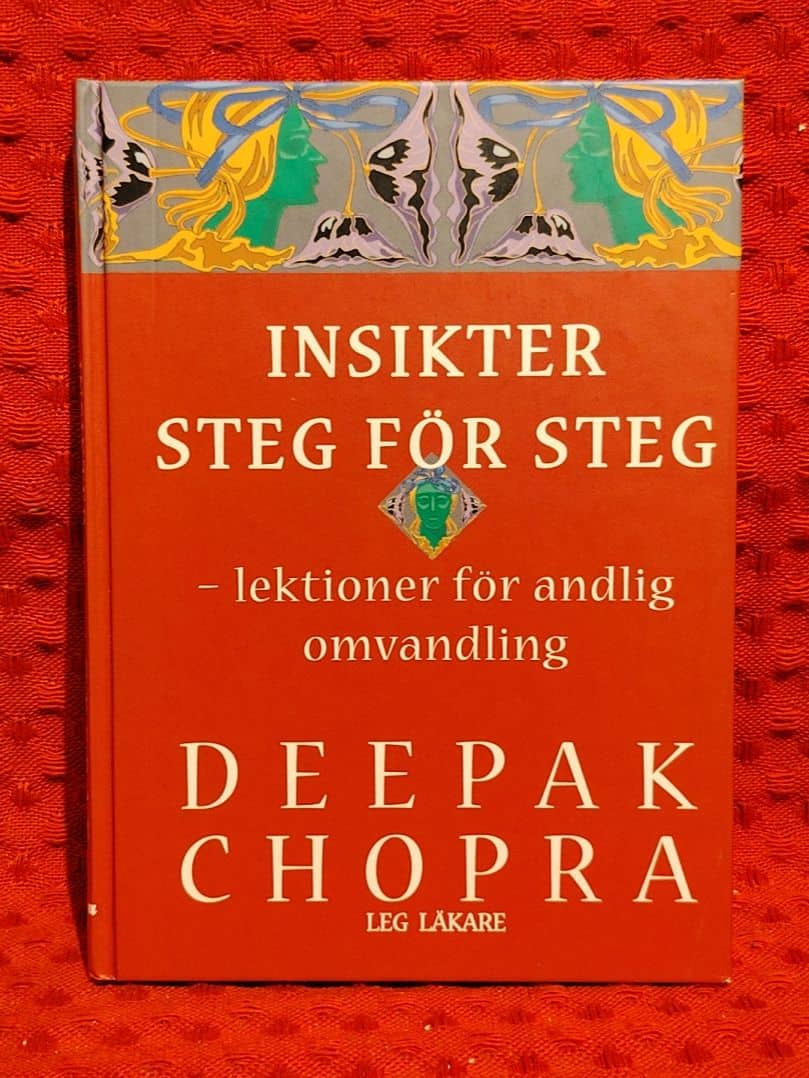Deepak Chopra : Insikter steg för steg