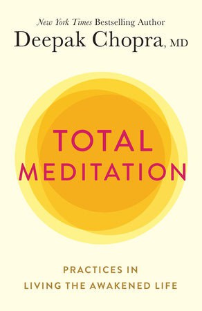 Deepak Chopra : Total Meditation