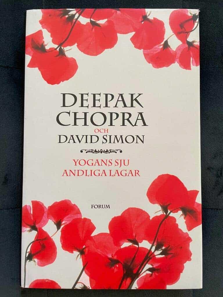 Deepak Chopra : Yogans sju andliga lagar