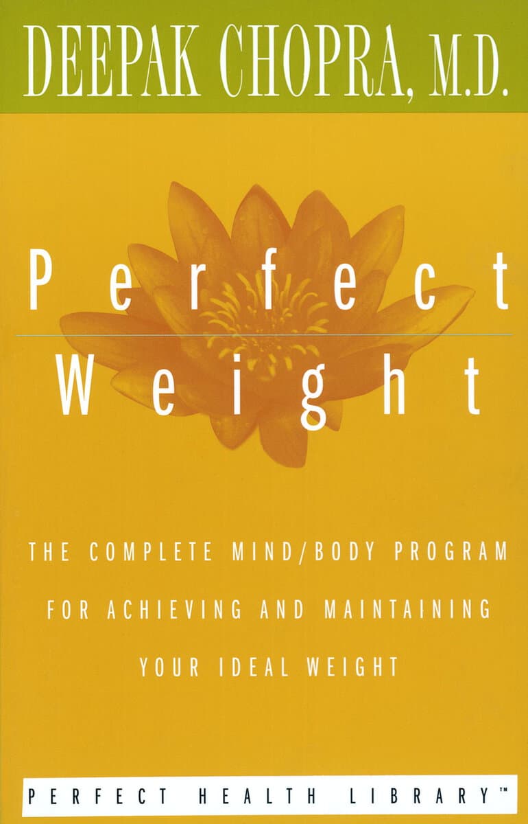 Deepak Md Chopra : Perfect Weight