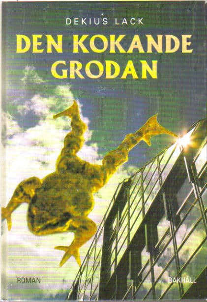 Dekius Lack : Den kokande grodan