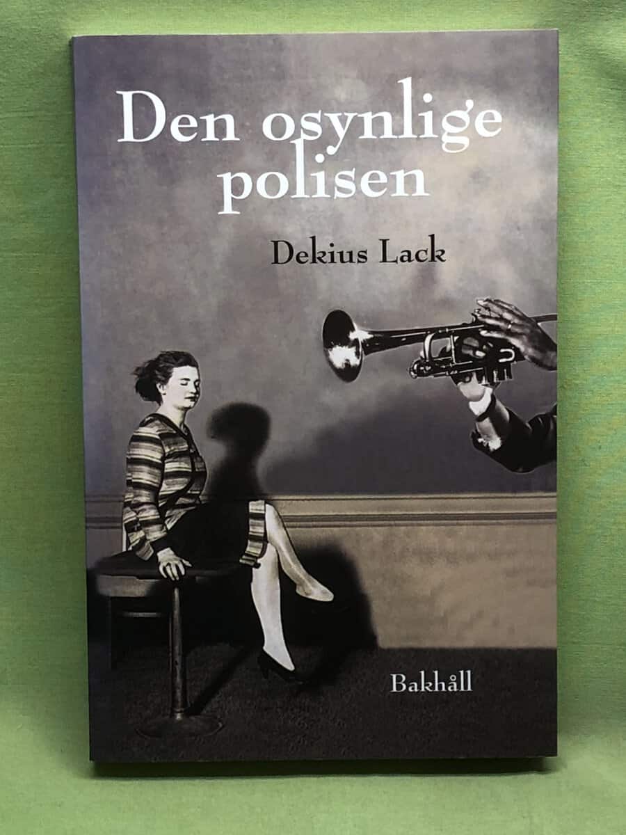 Dekius Lack : Den osynlige polisen
