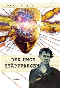 Dekius Lack : Den unge stäppvargen : roman
