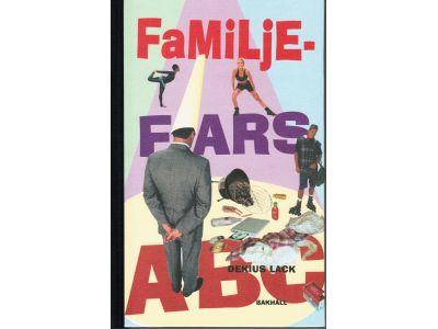 Dekius Lack : Familjefars ABC