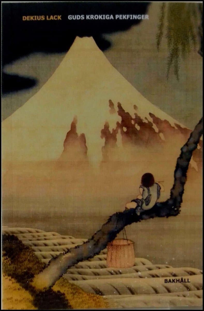 Dekius Lack : Guds krokiga pekfinger