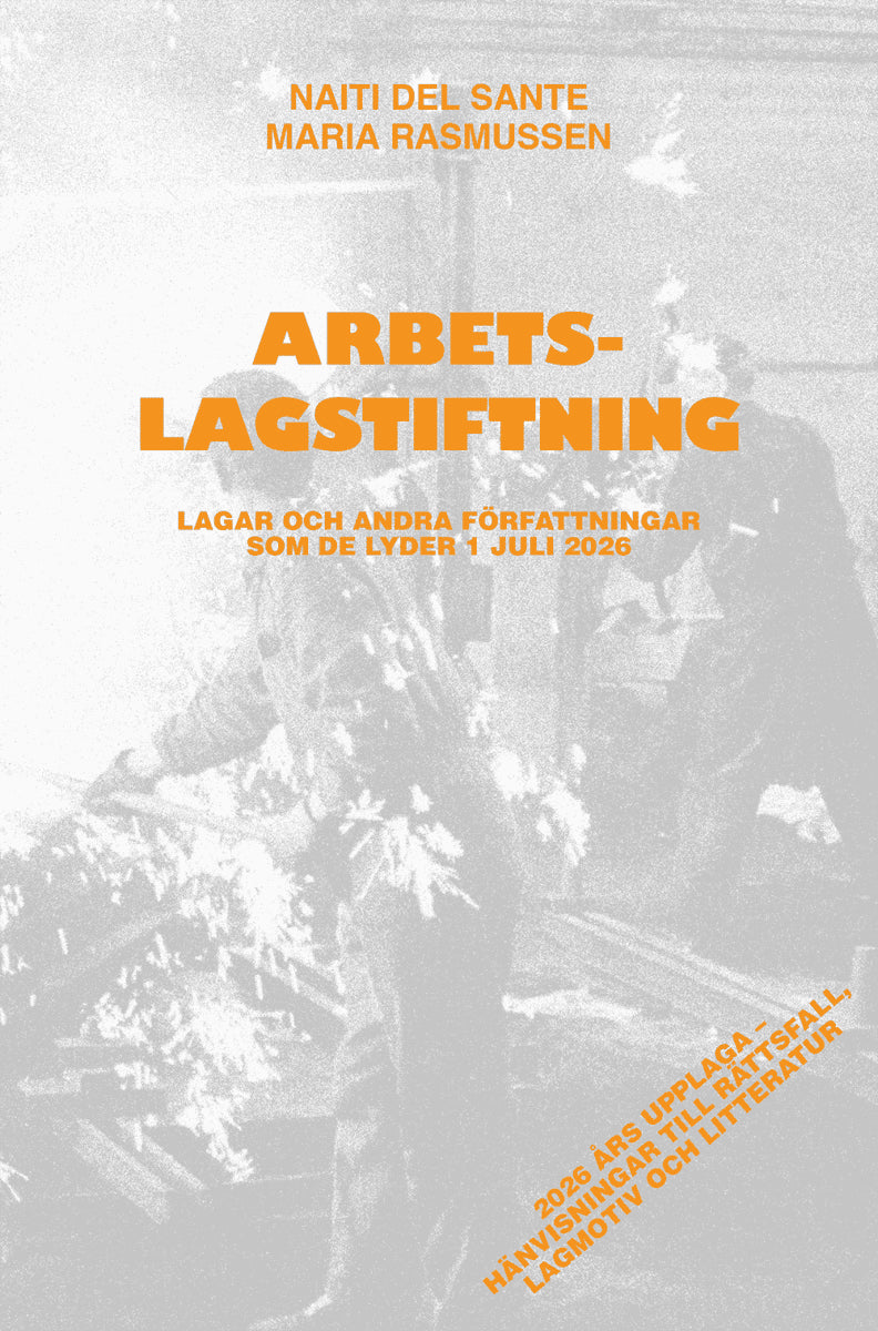 del Sante, Naiti ; Rasmussen, Maria : Arbetslagstiftning