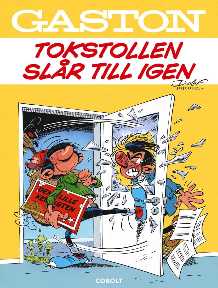 Delaf : Gaston. Tokstollen slår till igen