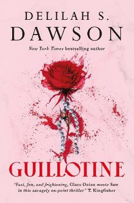 Delilah S. Dawson : Guillotine