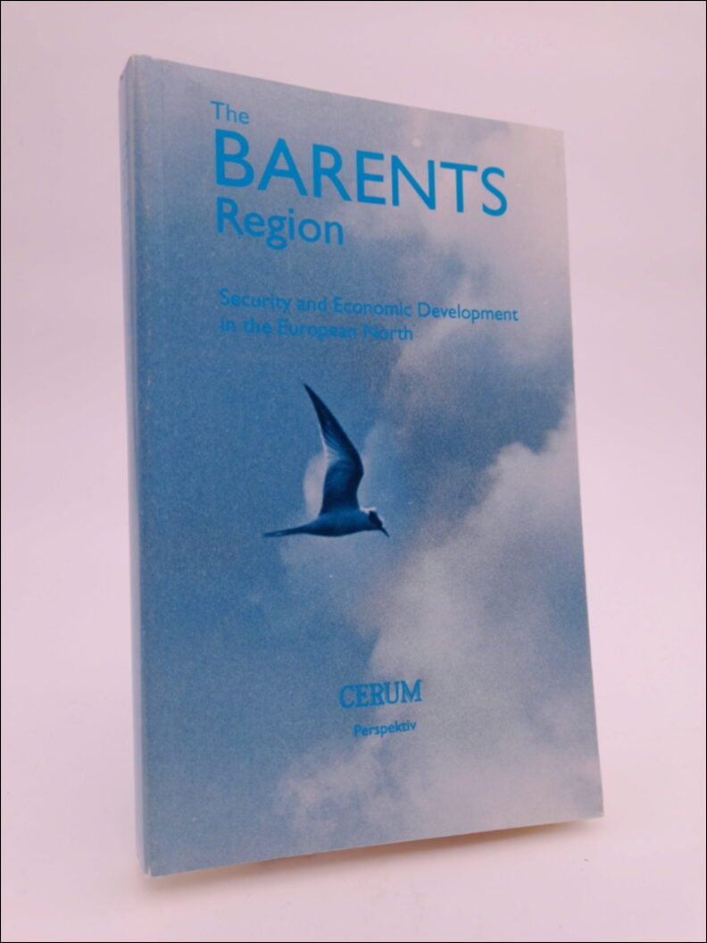 Dellenbrant, Jan Åke ; Olsson, Mats-Olov : The Barents region