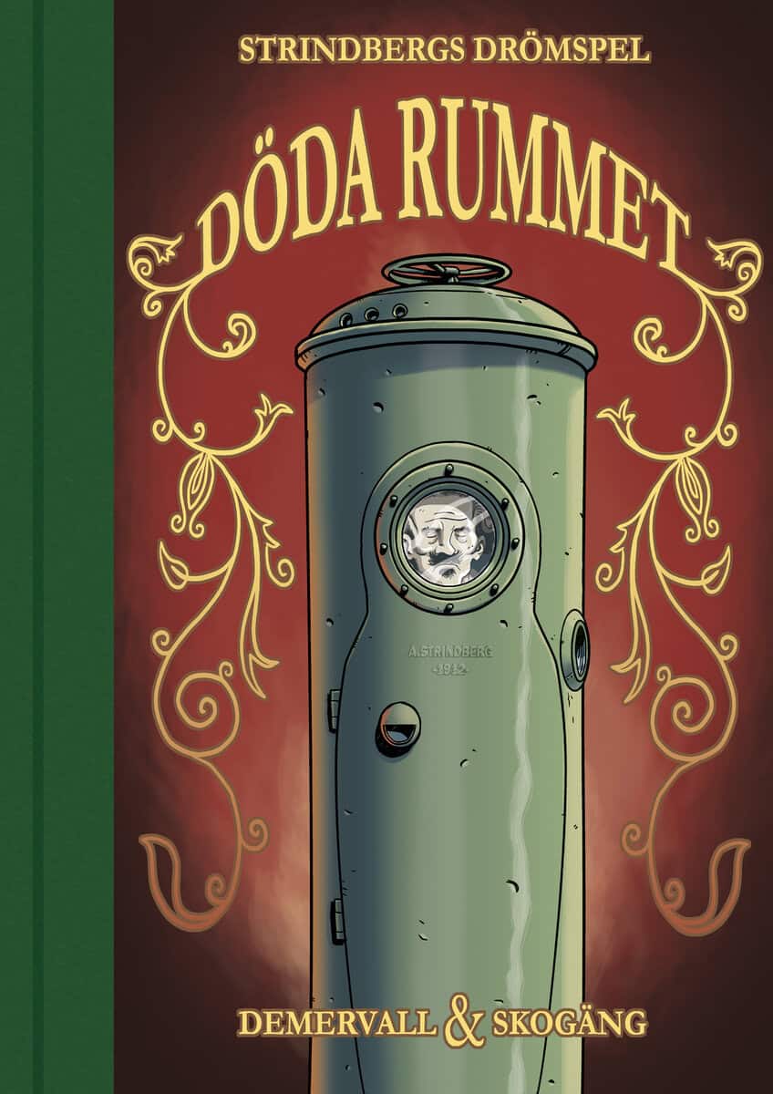 Demervall, Per ; Skogäng, Ola : Döda rummet : Strindbergs sista drömspel