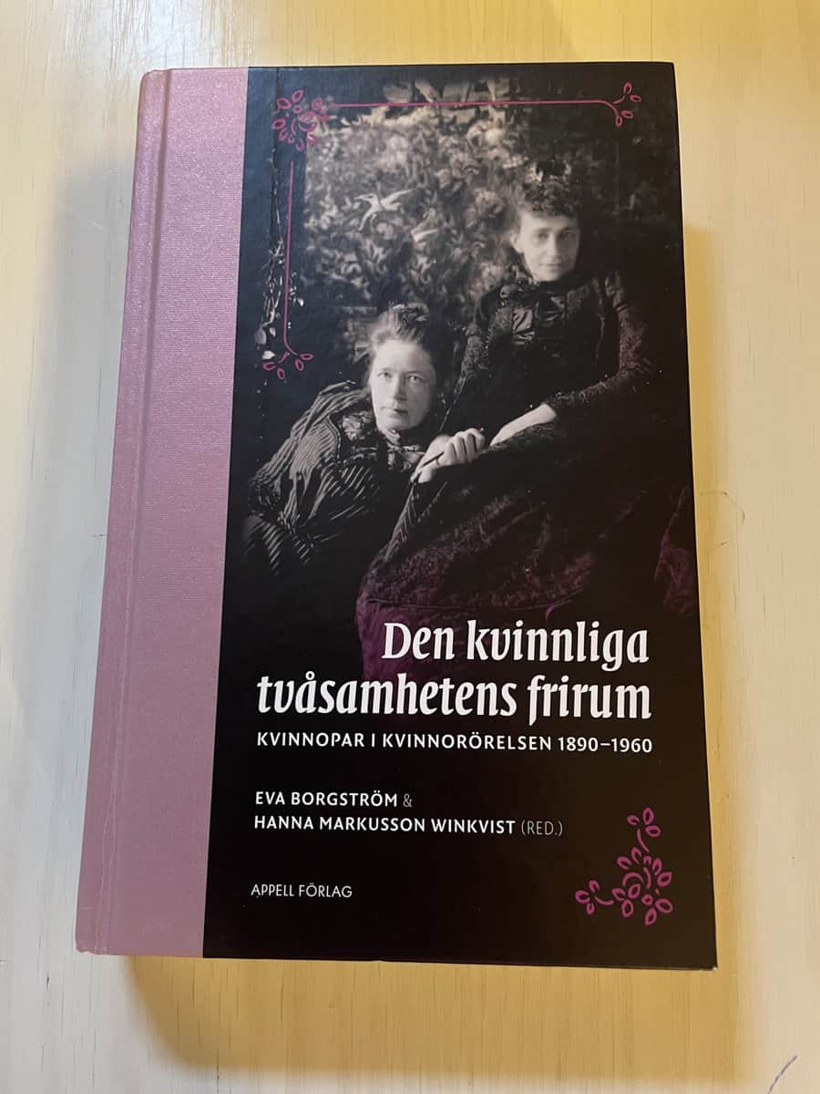 Den kvinnliga tvåsamhetens frirum kvinnopar i kvinnorörelsen 1890–1960