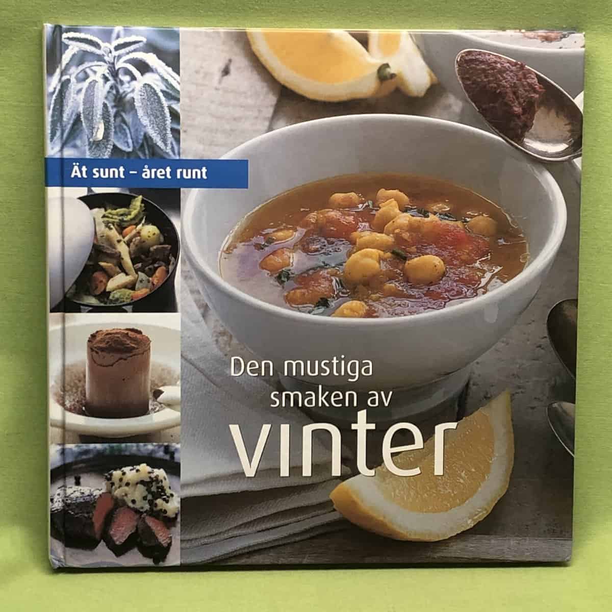 Den mustiga smaken av vinter - ät sunt året runt