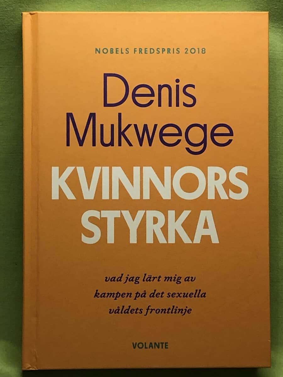 Denis Mukwege : Kvinnors styrka