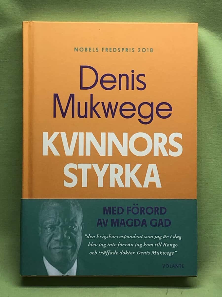 Denis Mukwege : Kvinnors styrka