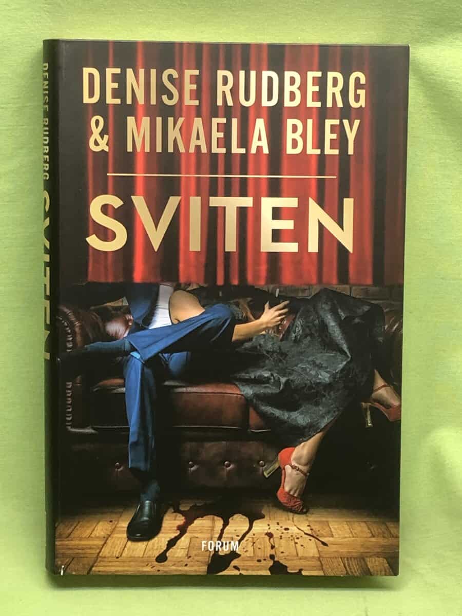 Rudberg, Denise, Bley, Mikaela : Sviten