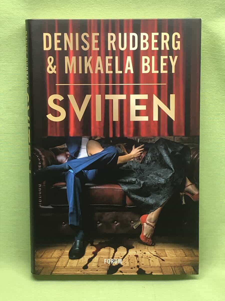 Rudberg, Denise, Bley, Mikaela : Sviten