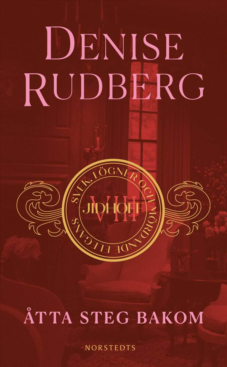 Denise Rudberg : Åtta steg bakom