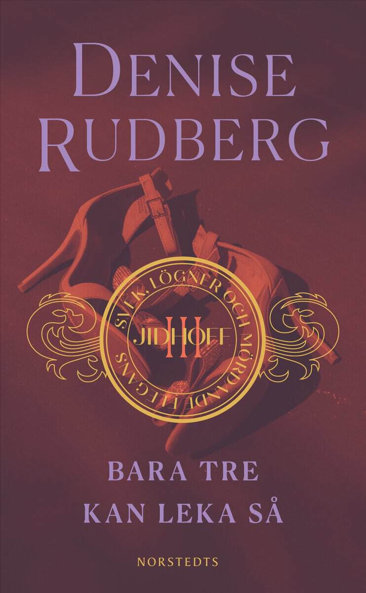 Denise Rudberg : Bara tre kan leka så