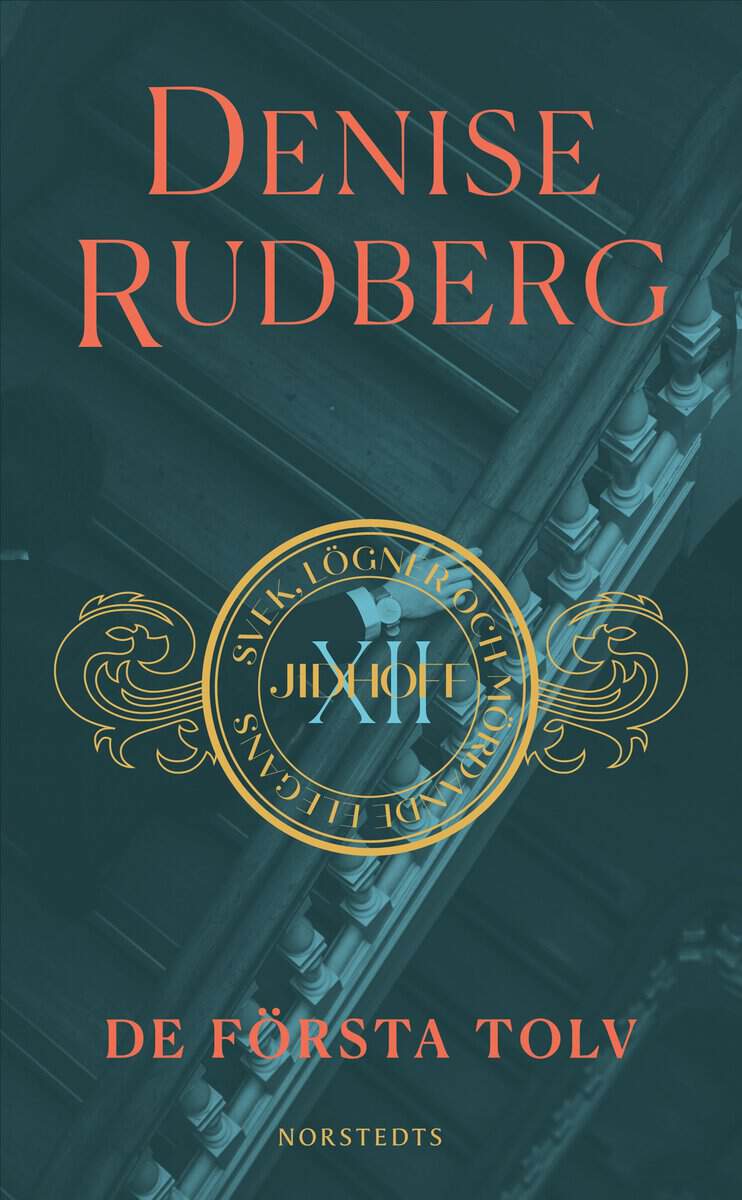 Denise Rudberg : De första tolv