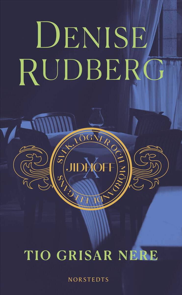 Denise Rudberg : Tio grisar nere