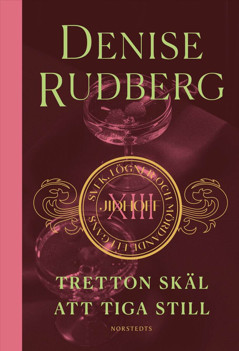 Denise Rudberg : Tretton skäl att tiga still