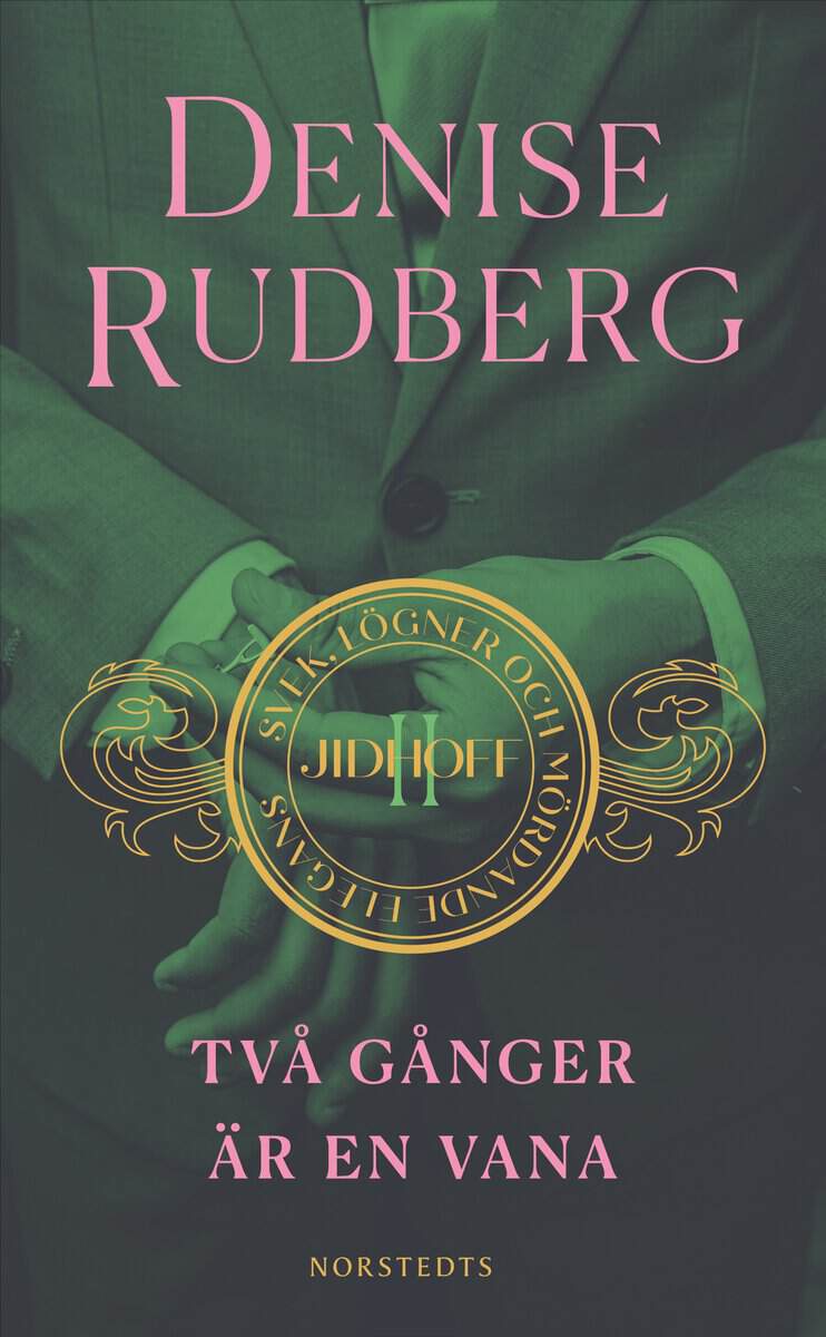 Denise Rudberg : Två gånger är en vana