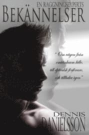 Dennis Danielsson : En raggningsexperts bekännelser