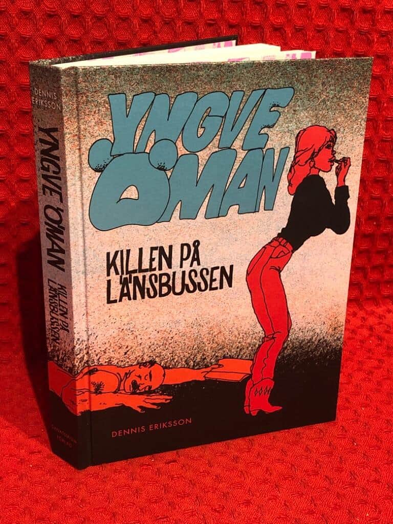 Dennis Eriksson : Yngve Öman. Killen på länsbussen
