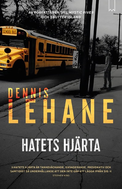 Dennis Lehane : Hatets hjärta