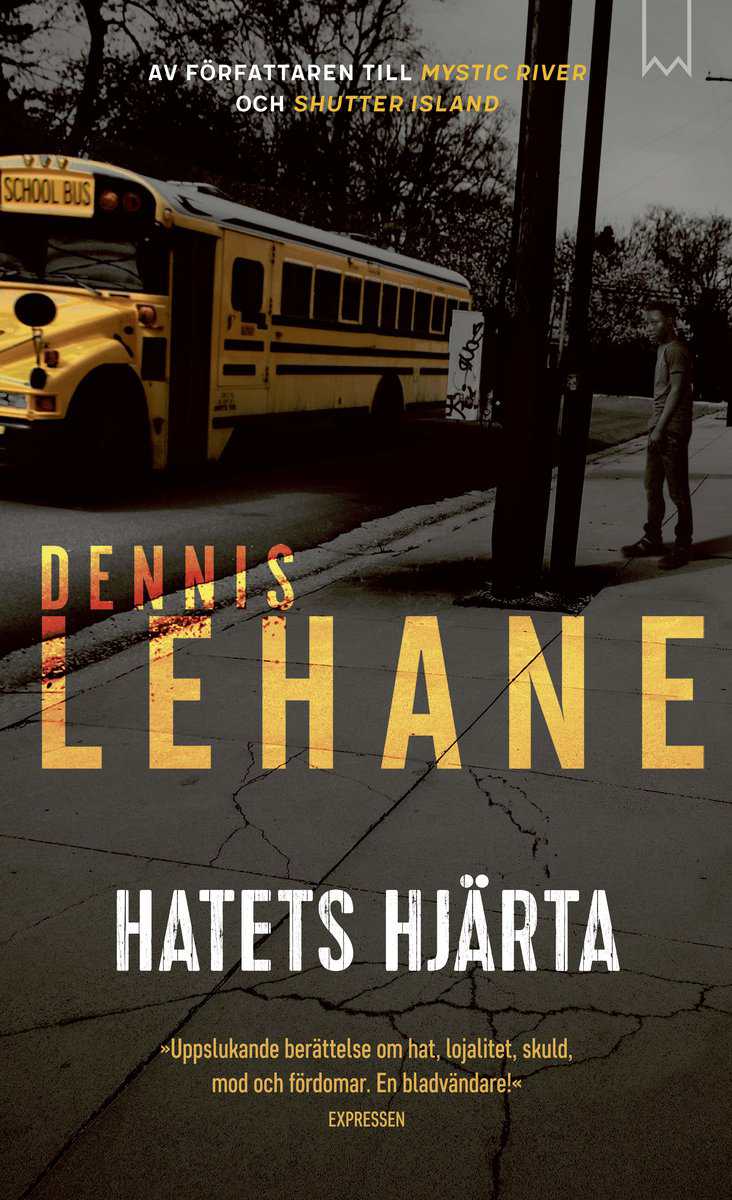Dennis Lehane : Hatets hjärta