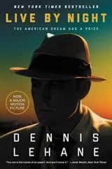Dennis Lehane : Live by Night