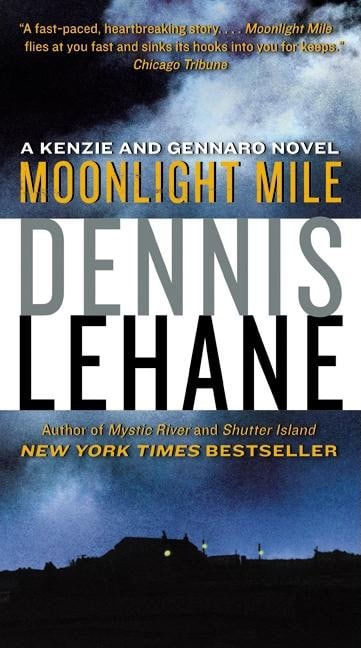 Dennis Lehane : Moonlight Mile