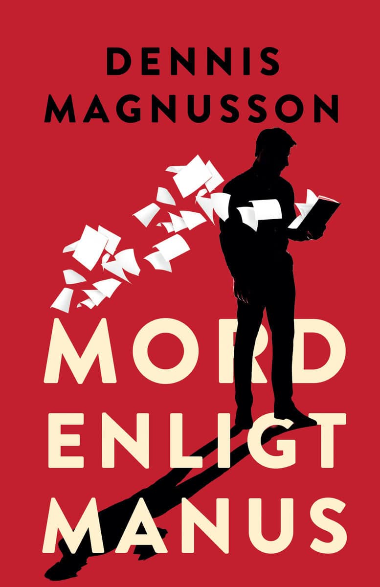 Dennis Magnusson : Mord enligt manus