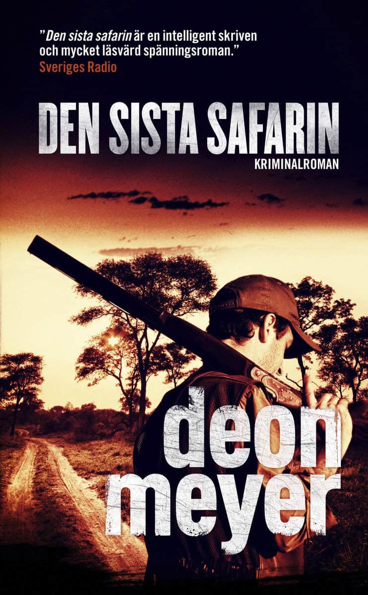Deon Meyer : Den sista safarin
