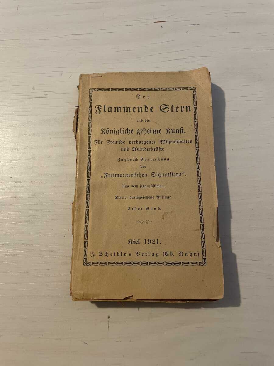 Der Flammende Stern und die Königliche geheime Kunst für Freunde verborgener Wissenschaften und Wunderkräfte