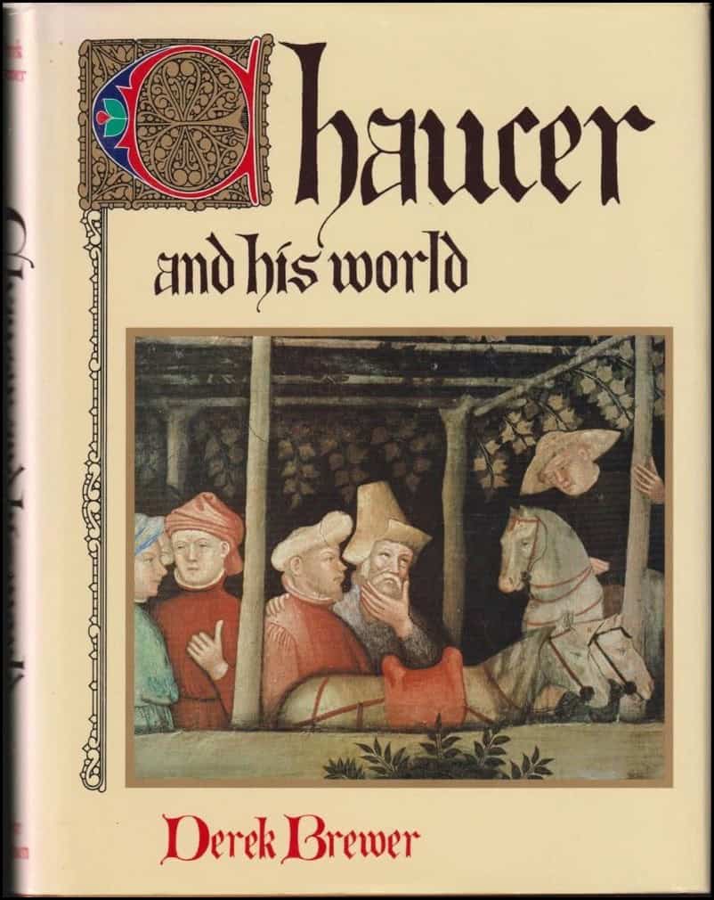 Derek Brewer : Chauser and his world