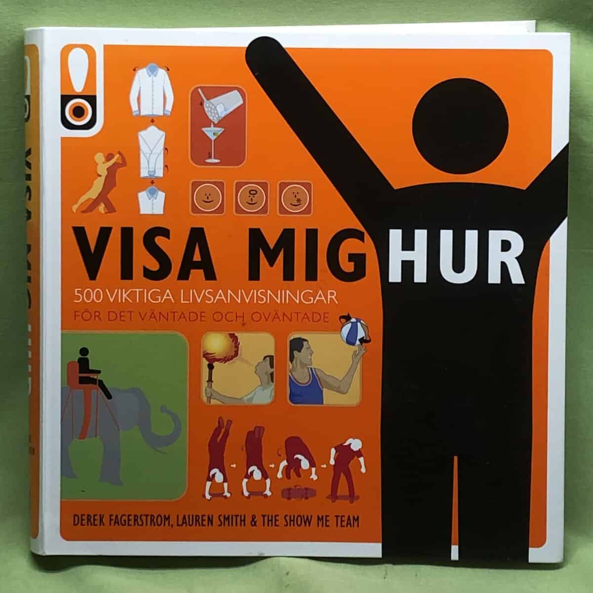 Derek Fagerstrom, Lauren Smith ; The Show Me Team : Visa mig hur