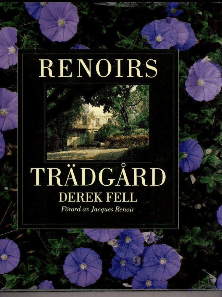 Derek Fell : Renoirs trädgård