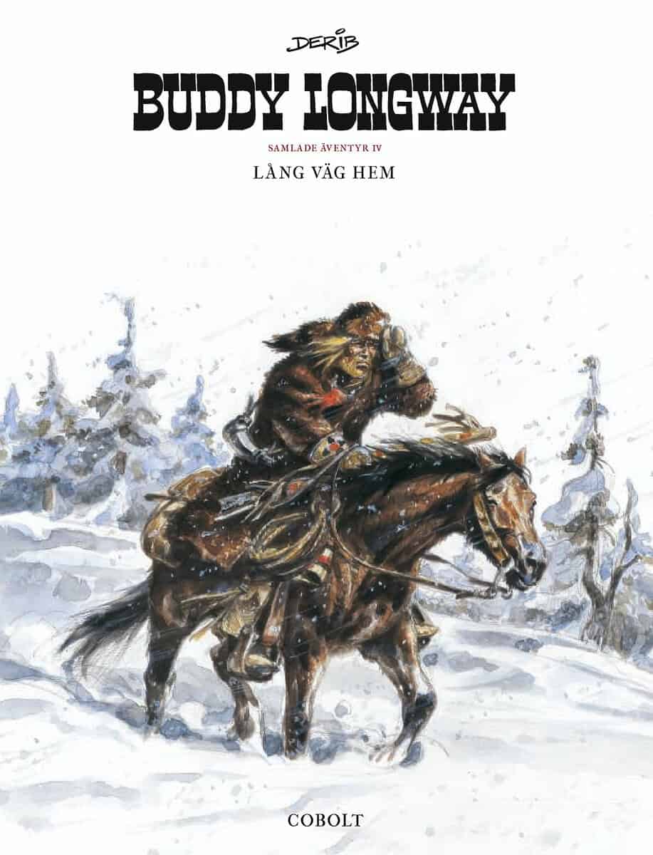 Derib : Buddy Longway Samlade äventyr 4
