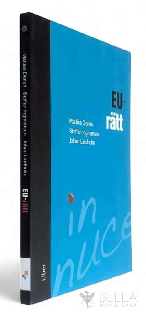 Derlén, Mattias ; Staffan Ingmanson ; Johan Lindholm : EU-rätt