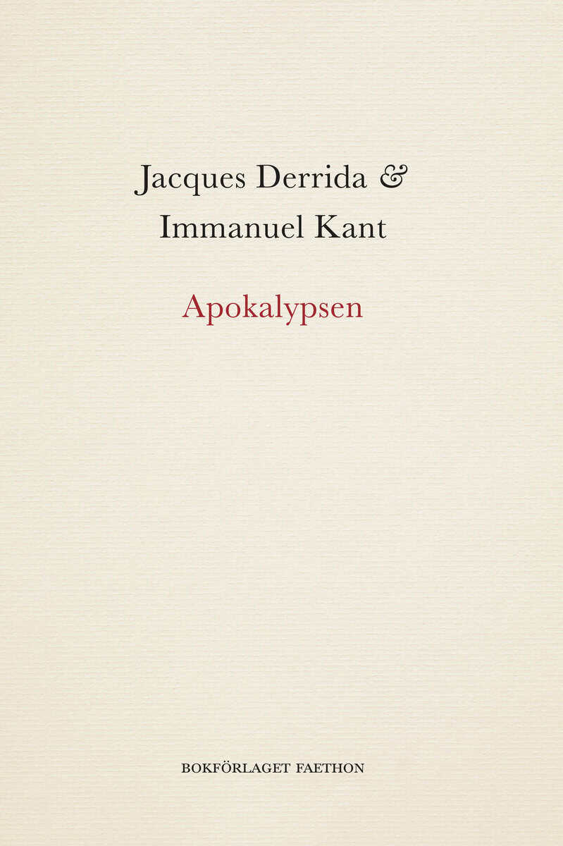 Derrida, Jacques ; Kant, Immanuel : Apokalypsen