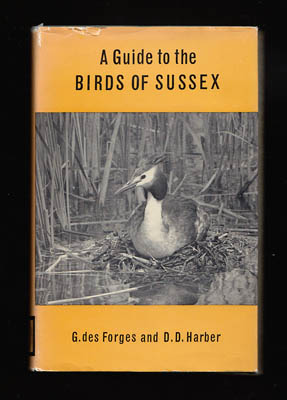 Des Forges, G ; Harber, D. D : A Guide to the Birds of Sussex