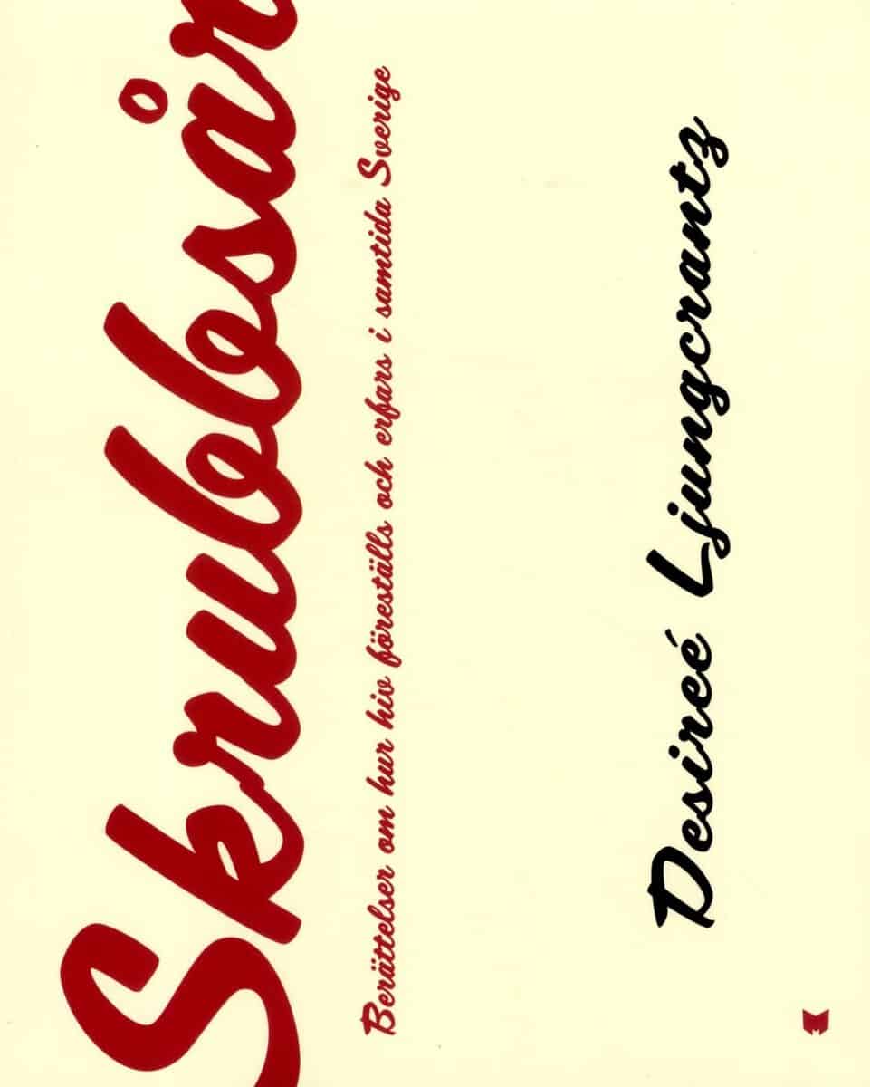 Desirée Ljungcrantz : Skrubbsår : berättelser om hur hiv föreställs och erfars i samtida Sverige