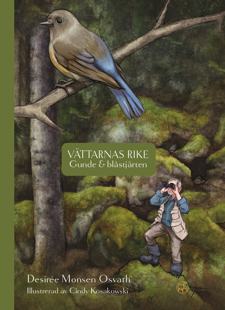 Desirée Monsen Osvath : Vättarnas rike : Gunde och blåstjärten