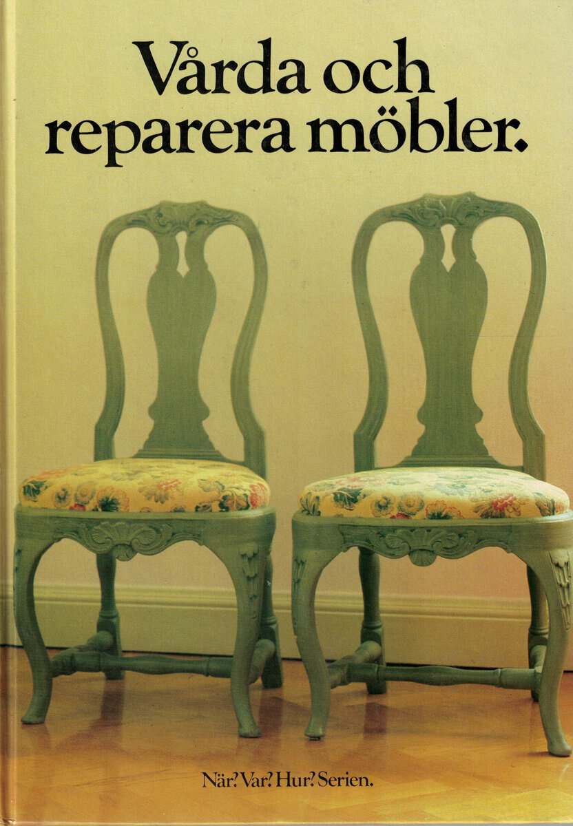 Desmond Gaston : Vårda och reparera möbler