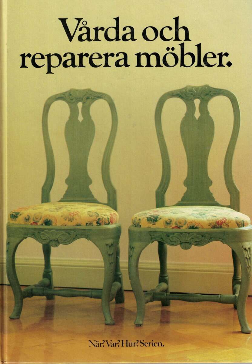 Desmond Gaston : Vårda och reparera möbler