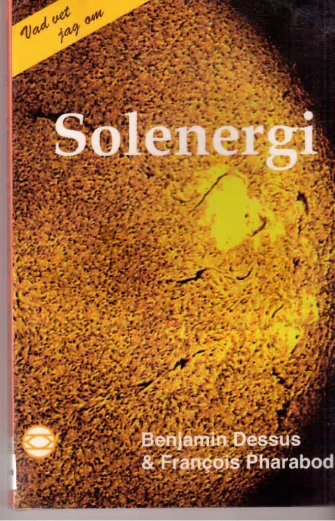 Dessus, Benjamin ; Pharabod, Francois : Solenergi